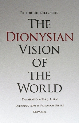 Book cover for The Dionysian Vision of the World
