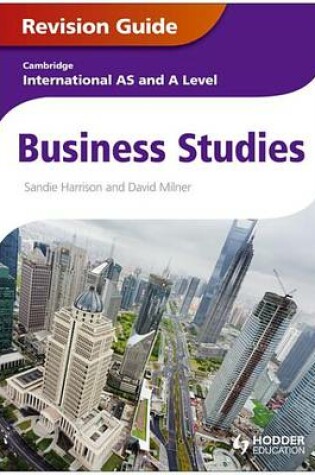 Cover of Cambridge International AS and A Level Business Studies Revision Guide