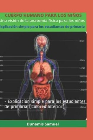 Cover of CUERPO HUMANO PARA LOS NINOS - Una vision de la anatomia fisica para los ninos