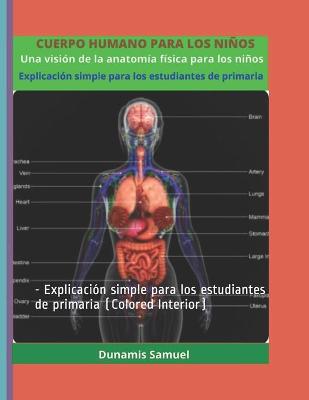 Book cover for CUERPO HUMANO PARA LOS NINOS - Una vision de la anatomia fisica para los ninos