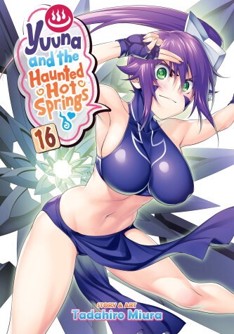 Book cover for Yuuna and the Haunted Hot Springs Vol. 16