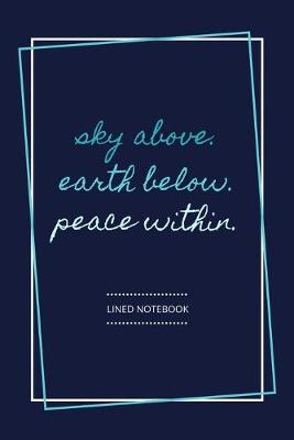 Book cover for Sky above. Earth below. Peace within.