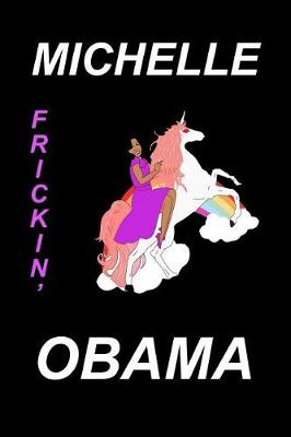 Book cover for Michelle Frickin' Obama