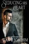 Book cover for Seducing His Heart