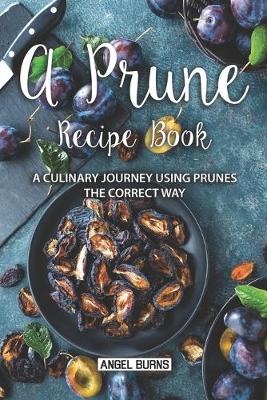 Book cover for A Prune Recipe Book