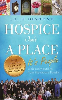 Book cover for Hospice Isn't a Place