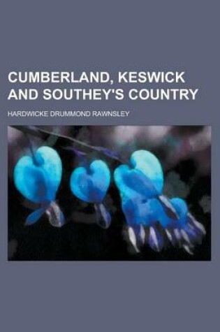 Cover of Cumberland, Keswick and Southey's Country