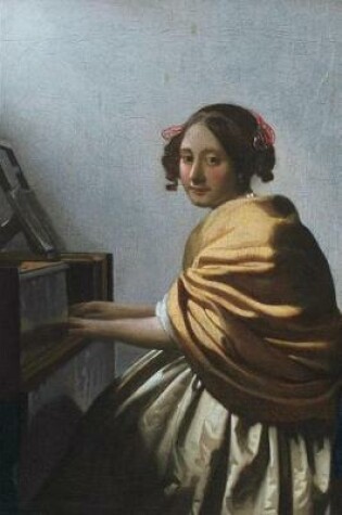 Cover of A Young Woman Seated at the Virginals by Johannes Vermeer Journal
