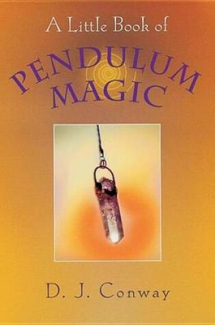 Cover of Little Book of Pendulum Magic