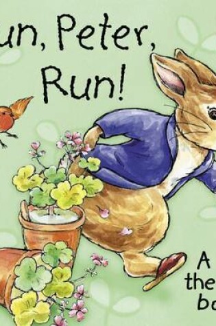 Cover of Peter Rabbit Seedlings: Run, Peter, Run