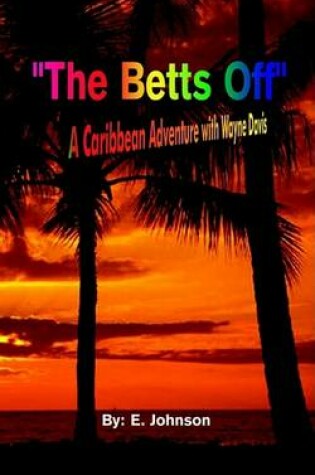 Cover of The Betts Off