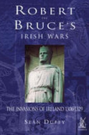 Cover of Robert the Bruce's Irish Wars