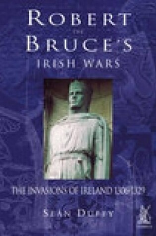 Cover of Robert the Bruce's Irish Wars