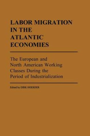 Cover of Labor Migration in the Atlantic Economies