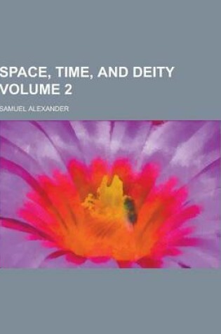 Cover of Space, Time, and Deity Volume 2