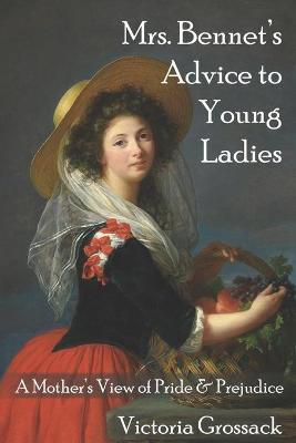 Book cover for Mrs. Bennet's Advice to Young Ladies