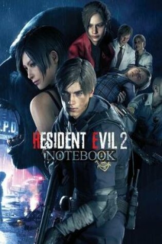 Cover of RESIDENT EVIL 2 Notebook