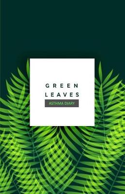 Book cover for Green Leaves Asthma Diary