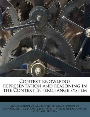 Book cover for Context Knowledge Representation and Reasoning in the Context Interchange System