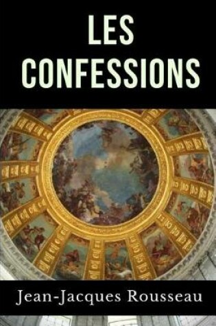 Cover of Les Confessions de Jean-Jacques Rousseau