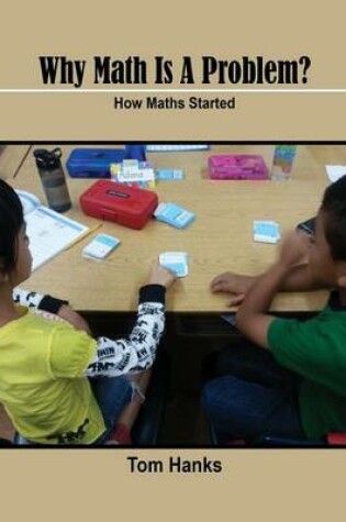 Cover of Why Maths Is a Problem