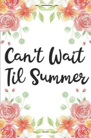 Cover of Can't Wait Til Summer