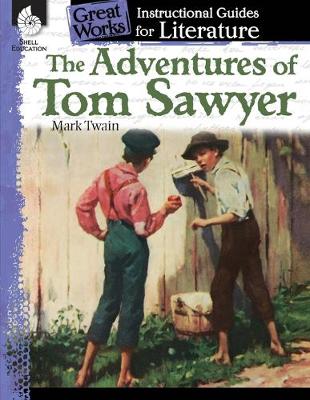 Book cover for The Adventures of Tom Sawyer: An Instructional Guide for Literature