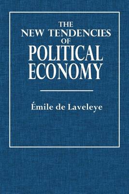 Book cover for New Tendencies of Political Economy