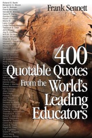 Cover of 400 Quotable Quotes from the World′s Leading Educators