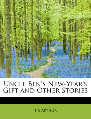 Book cover for Uncle Ben's New-Year's Gift and Other Stories