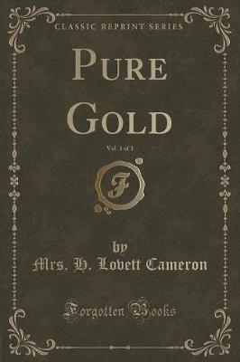 Book cover for Pure Gold, Vol. 3 of 3 (Classic Reprint)