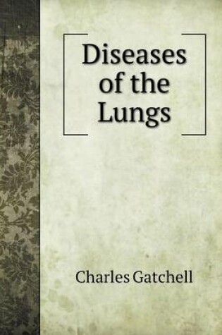 Cover of Diseases of the Lungs