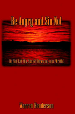 Cover of Be Angry and Sin Not