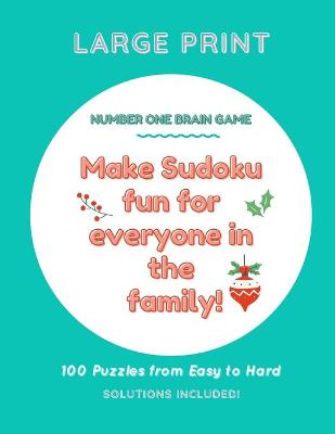 Book cover for Make Sudoku Fun For Everyone in The Family Number One Brain Game