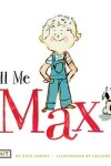 Book cover for Call Me Max (Max and Friends 1)