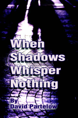 Book cover for When Shadows Whisper Nothing