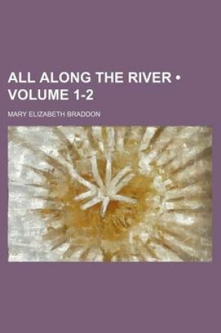 Cover of All Along the River (Volume 1-2)