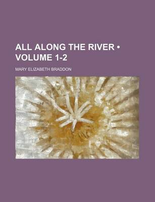 Book cover for All Along the River (Volume 1-2)