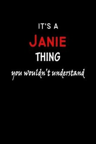 Cover of It's a Janie Thing You Wouldn't Understandl