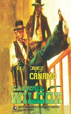 Book cover for El juez cáñamo (Colección Oeste)