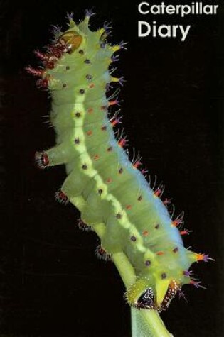 Cover of Caterpillar Diary