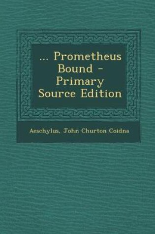 Cover of ... Prometheus Bound - Primary Source Edition