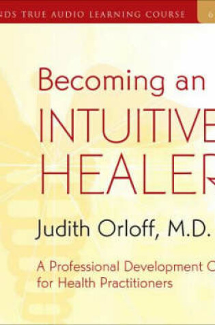 Cover of Becoming an Intuitive Healer