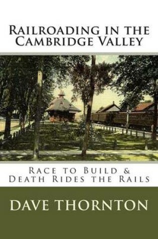 Cover of Railroading in the Cambridge Valley