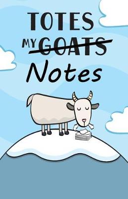 Book cover for Totes My (Goats) Notes Journal