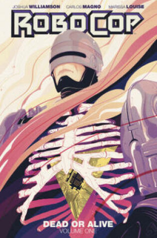 Cover of RoboCop: Dead or Alive Vol. 1