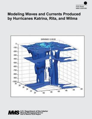 Book cover for Modeling Waves and Currents Produced by Hurricanes Katrina, Rita, and Wilma