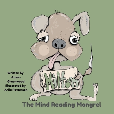 Book cover for Milton The Mind-Reading Mongrel