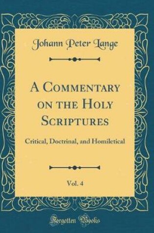 Cover of A Commentary on the Holy Scriptures, Vol. 4