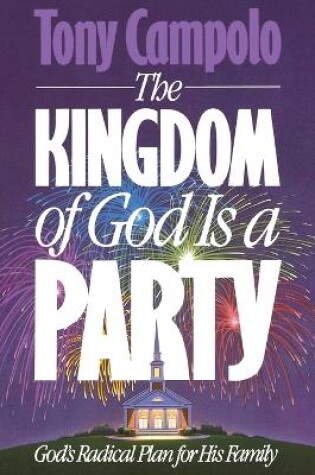 Cover of The Kingdom of God is a Party